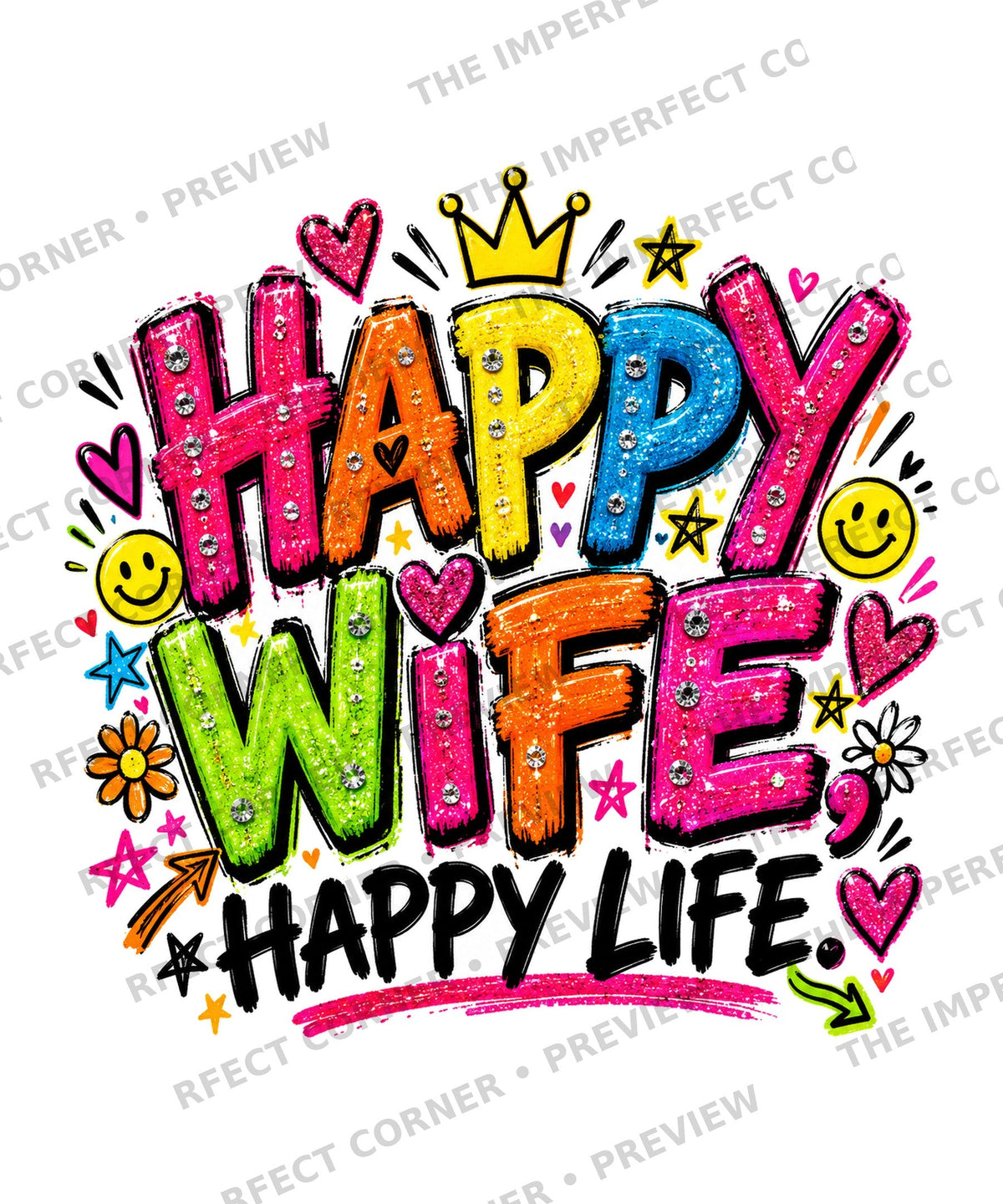 Happy Wife Happy Life glitter screen print PNG preview