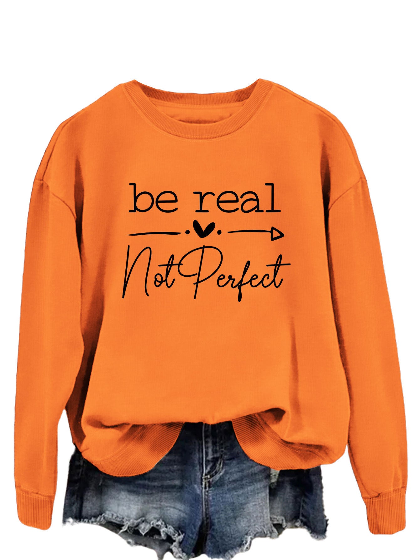 Simple Letter Be Real Not Perfect Printed Pullover Loose-fitting Long Sleeves Sweatshirt