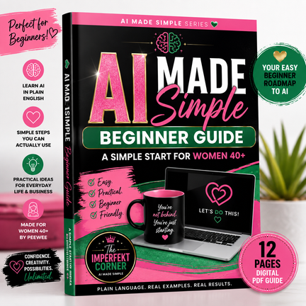 AI Made Simple Beginner Guide | A Simple Start for Women 40+