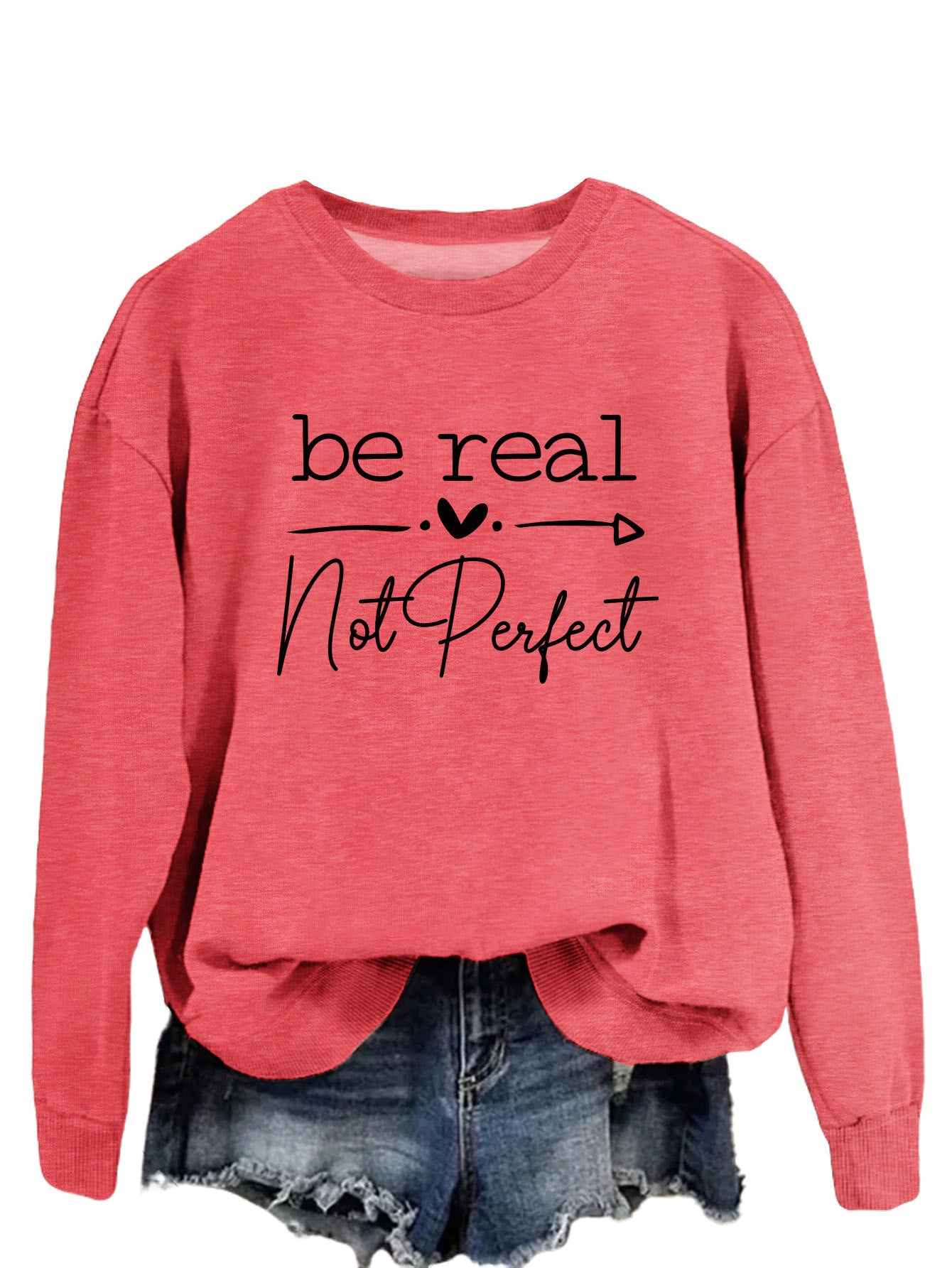 Simple Letter Be Real Not Perfect Printed Pullover Loose-fitting Long Sleeves Sweatshirt