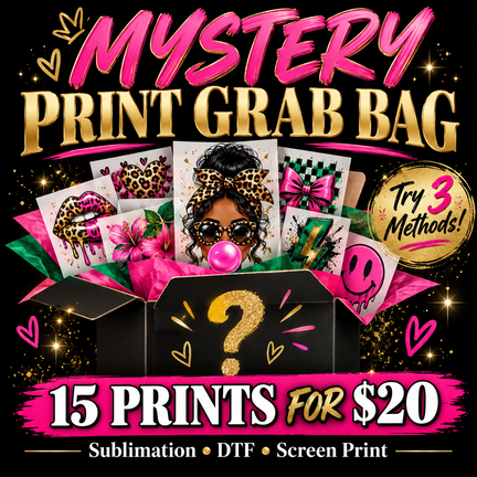 Mystery Print Grab Bag - 15 Prints for $20, sublimation, DTF and screen print