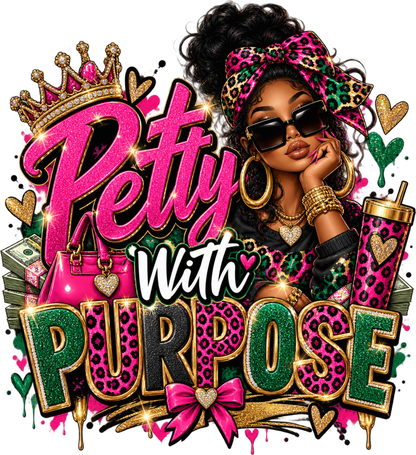 Petty With Purpose PNG design