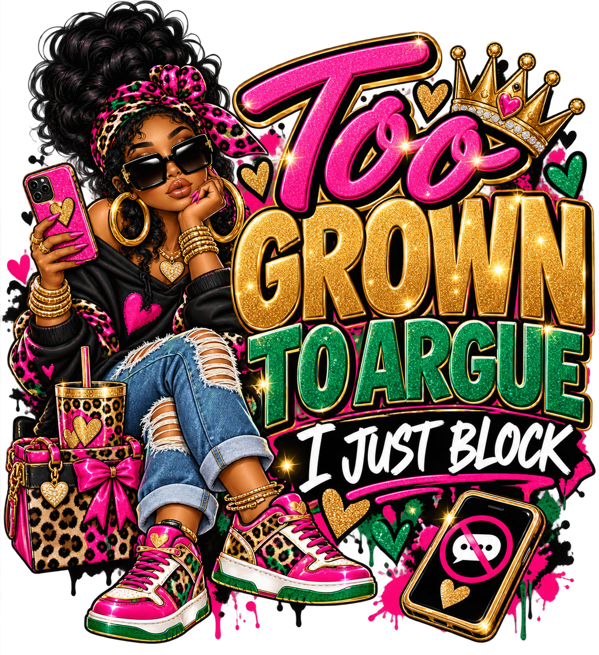 Too Grown to Argue PNG design
