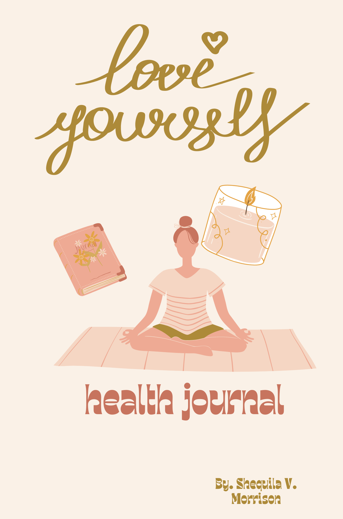 LOVE YOURSELF MENTAL HEALTH JOURNAL